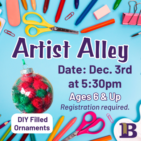Artist Alley December 3rd at 5:30pm Ages 6 & Up DIY Filled Ornaments
