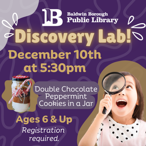 Discovery Lab! December 10th at 5:30pm Ages 6 & Up Registration required