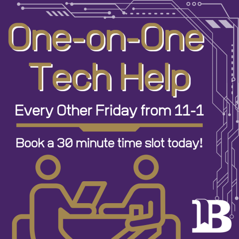 One-on-One Tech Help Every Other Friday from 11-1pm Register for a 30min appointment!