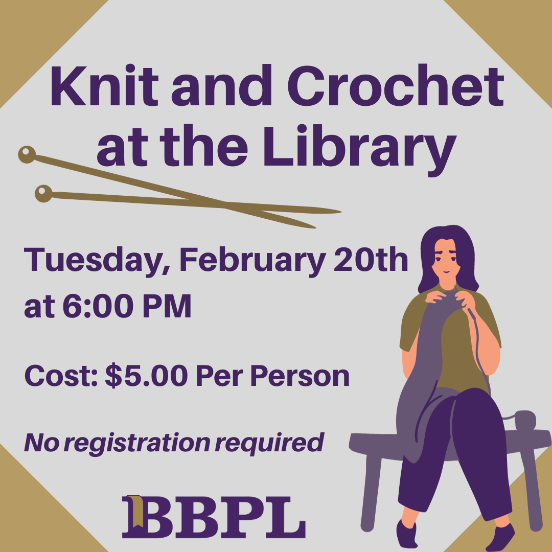 Knit & Crochet at the Library at the Library February 20th at 6:00pm