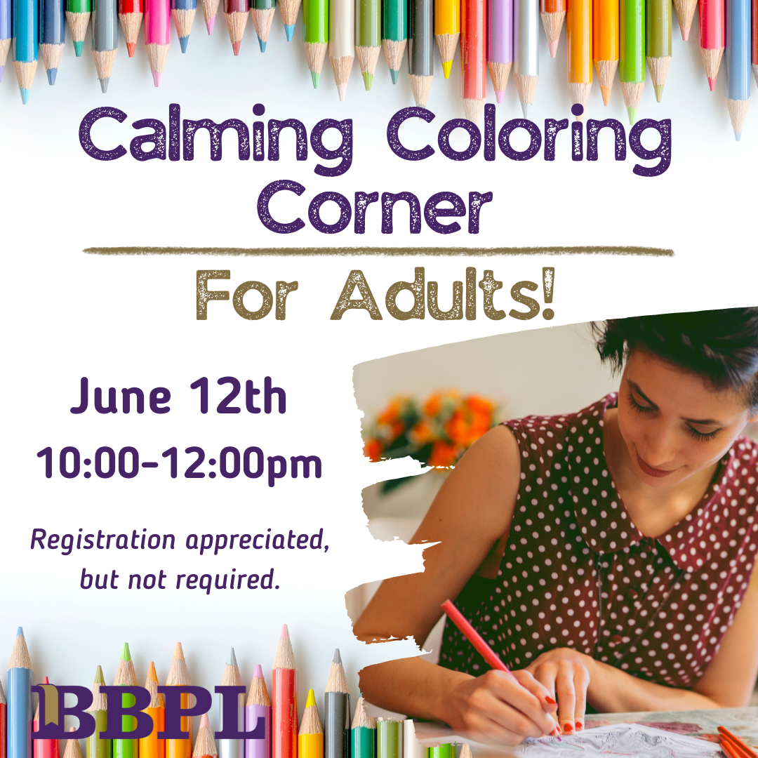 Calming Coloring Corner for Adults! June 12th from 10:00am to 12:00pm