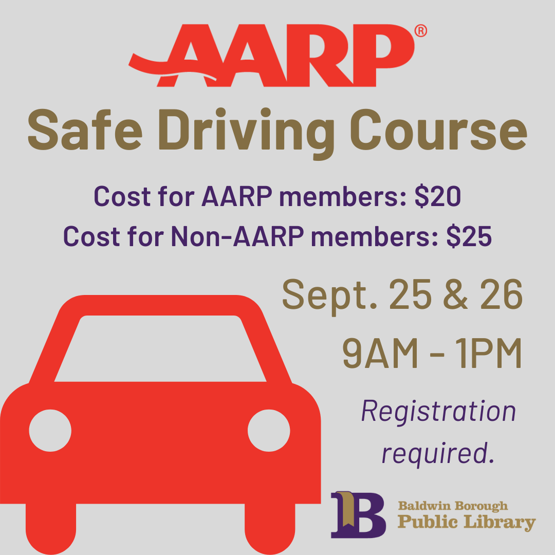 AARP Safe Driving Course Sept. 25th & 26th 9am-1pm Registration required.