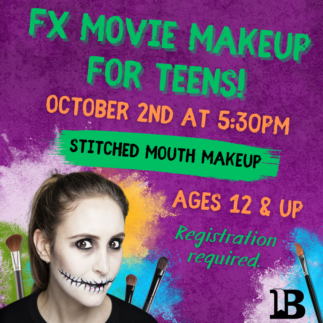 FX Movie Makeup for Teens! October 2nd at 5:30pm Stitched Mouth Makeup Registration required.
