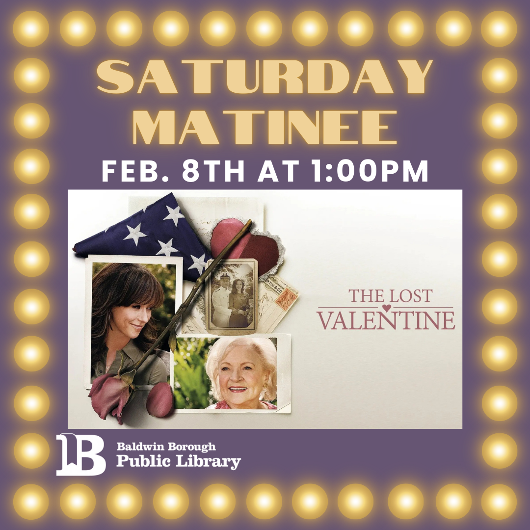 Saturday Matinee February 8th at 1:00pm The Lost Valentine