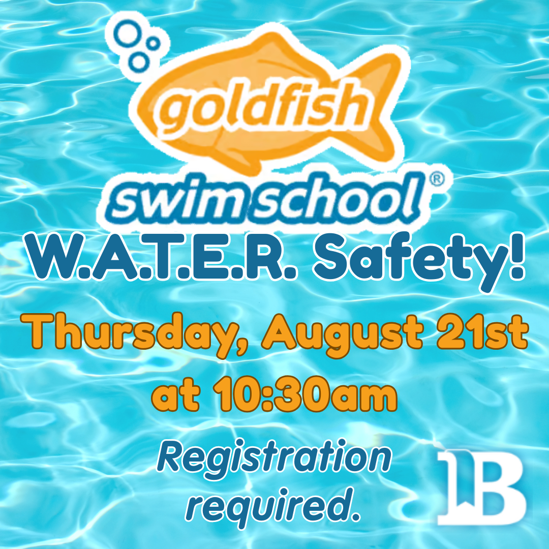 Goldfish W.A.T.E.R. Safety! August 21st at 10:30am Registration required.