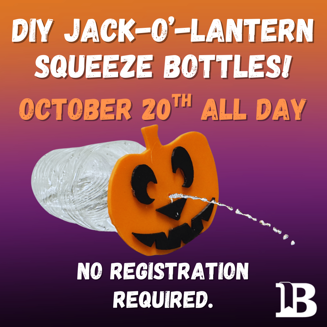 DIY Jack-o'-Lantern Squeeze Bottles! October 20th All Day No registration.