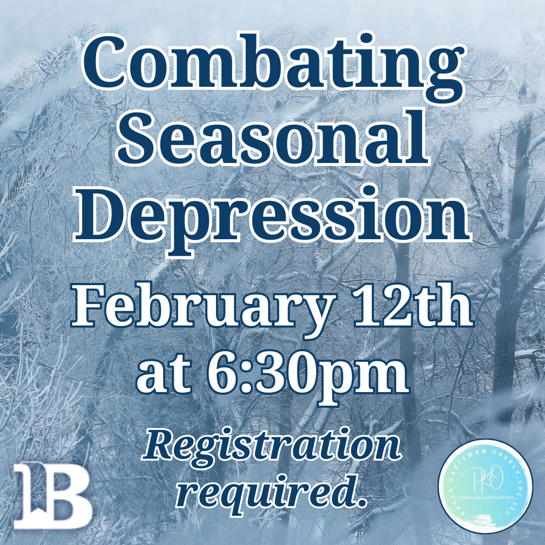 Combating Seasonal Depression February 12th at 6:30pm Registration required
